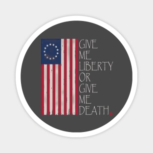 Liberty or Death Magnet